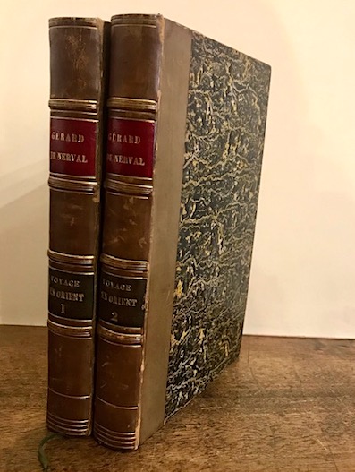 Gerard, de Nerval Voyage en orient... Troisieme edition revue, corrigée et augmentée. Tome premier (e Tome deuxieme) 1851 Paris Charpentier Libraire-Editeur